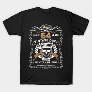 Skull Aged 64 Years Vintage 64 Dude T-Shirt